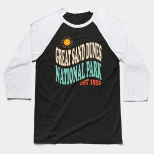 Great Sand Dunes National Park Retro Typography Baseball T-Shirt